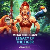 Bocoran RTP Slot Playtech Mega Fire Blaze Legacy Of The Tiger
